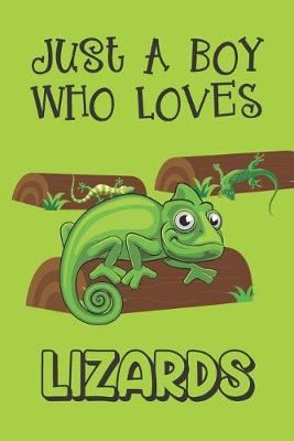 Book cover for Just A Boy Who Loves Lizards