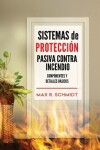 Book cover for Sistemas de Protección Pasiva Contra Incendio