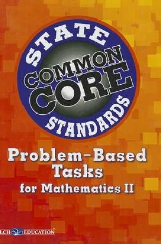 Cover of Common Core State Standards Problem-Based Tasks for Mathematics II