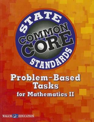 Book cover for Common Core State Standards Problem-Based Tasks for Mathematics II