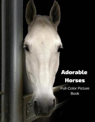 Book cover for Adorable Horses Full-Color Picture Book