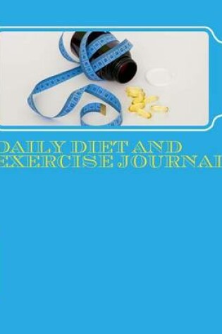 Cover of Daily Diet and Exercise Journal