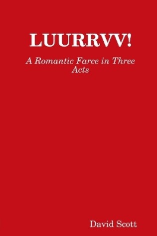 Cover of Luurrvv!