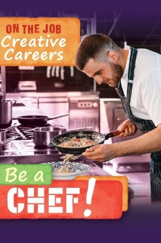 Cover of Be a Chef!