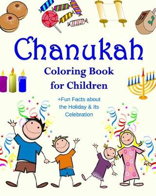 Book cover for Chanukah Coloring Book for Children +Fun Facts about the Holiday & Its Celebration