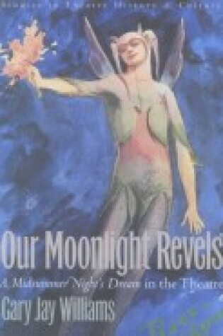 Cover of Our Moonlight Revels