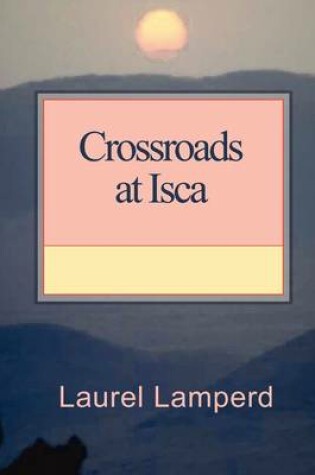 Cover of Crossroads at Isca