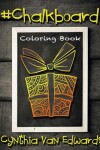 Book cover for #Chalkboard #Coloring Book