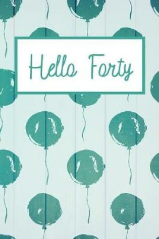 Cover of Hello Forty