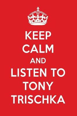 Book cover for Keep Calm and Listen to Tony Trischka