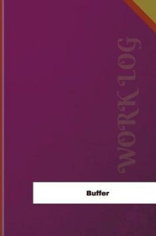 Cover of Buffer Work Log