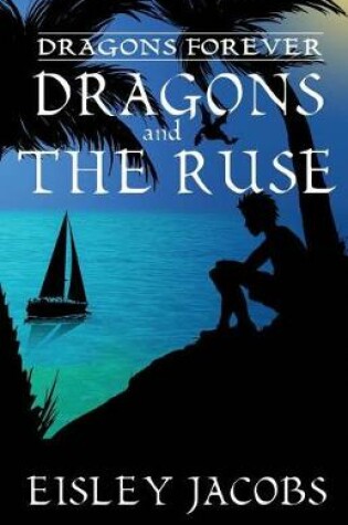 Cover of Dragons Forever - Dragons and the Ruse