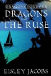Book cover for Dragons Forever - Dragons and the Ruse