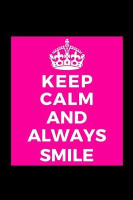 Book cover for Keep Calm and Always Smile