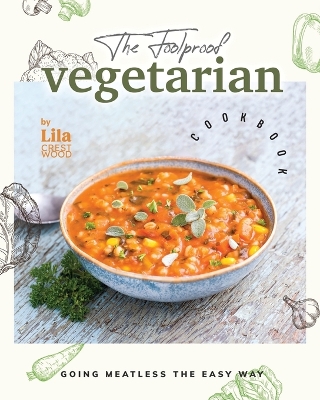 Book cover for The Foolproof Vegetarian Cookbook