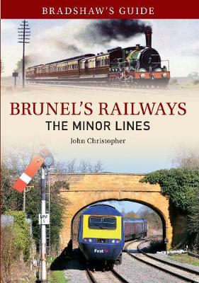 Book cover for Bradshaw's Guide Brunel's Railways The Minor Lines