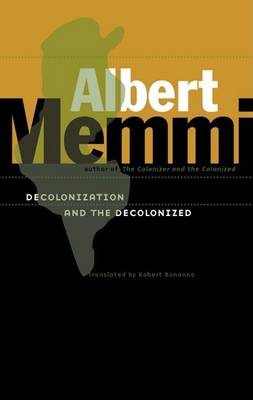 Book cover for Decolonization and the Decolonized