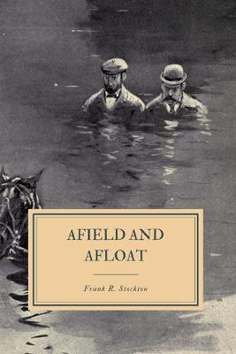 Book cover for Afield and Afloat