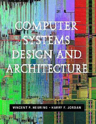 Book cover for Computer Systems Design and Architecture