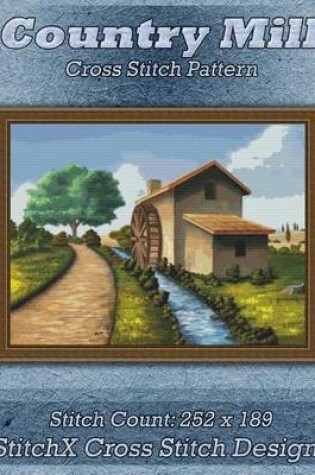 Cover of Country Mill Cross Stitch Pattern