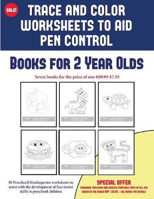Book cover for Books for 2 Year Olds (Trace and Color Worksheets to Develop Pen Control)