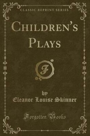 Cover of Children's Plays (Classic Reprint)