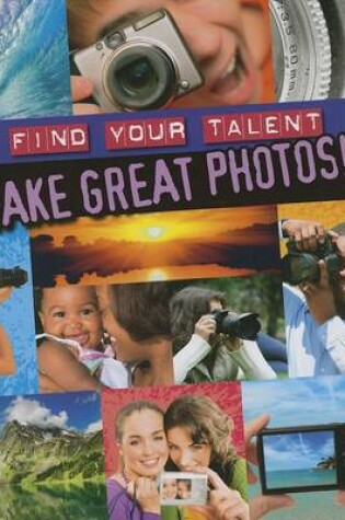 Cover of Take Great Photos!