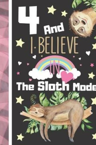 Cover of 4 And I Believe In The Sloth Mode