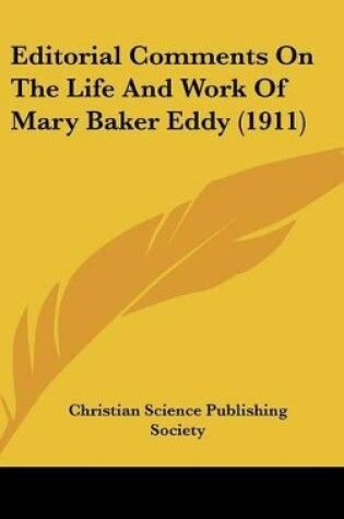 Cover of Editorial Comments on the Life and Work of Mary Baker Eddy (1911)