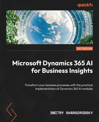 Cover of Microsoft Dynamics 365 AI for Business Insights