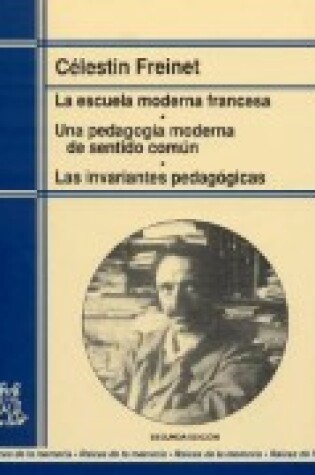 Cover of Escuela Moderna Francesa - Una Pedagogia de Sentid