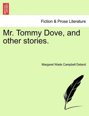 Book cover for Mr. Tommy Dove, and Other Stories.