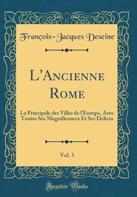 Book cover for L'Ancienne Rome, Vol. 3