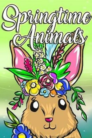 Cover of Adorable Springtime Animals for Adults Coloring Book