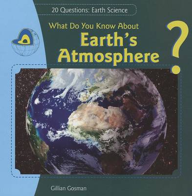 Book cover for What Do You Know about Earth's Atmosphere?