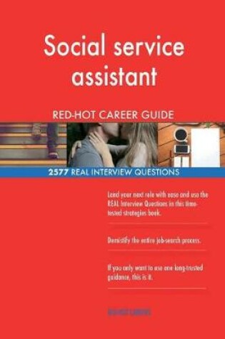 Cover of Social service assistant RED-HOT Career Guide; 2577 REAL Interview Questions