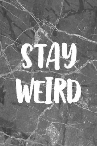 Cover of Stay Weird