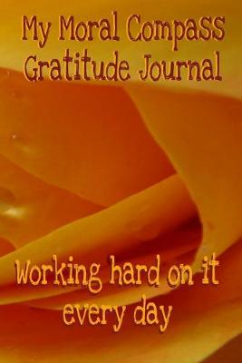 Book cover for My Moral Compass Gratitude Journal