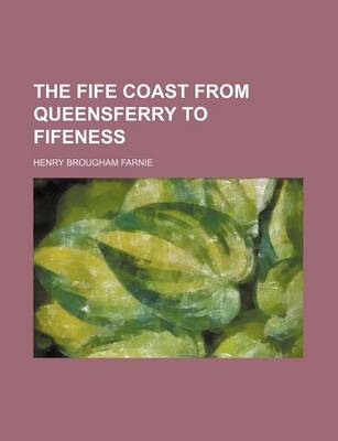 Book cover for The Fife Coast from Queensferry to Fifeness