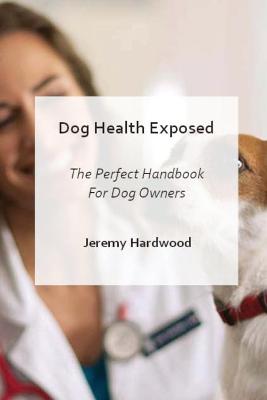 Book cover for Dog Health Exposed