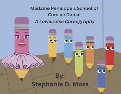 Cover of Madame Penelope's School of Cursive Dance