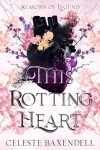This Rotting Heart