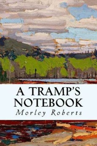 Cover of A Tramp's Notebook
