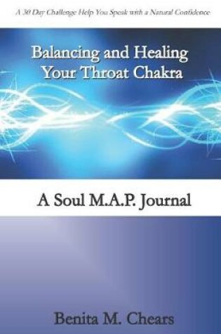 Cover of Balancing and Healing Your Throat Chakra