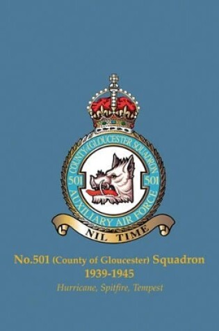 Cover of No.501 (County of Gloucester) Squadron, 1939-1945