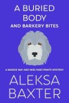 Book cover for A Buried Body and Barkery Bites