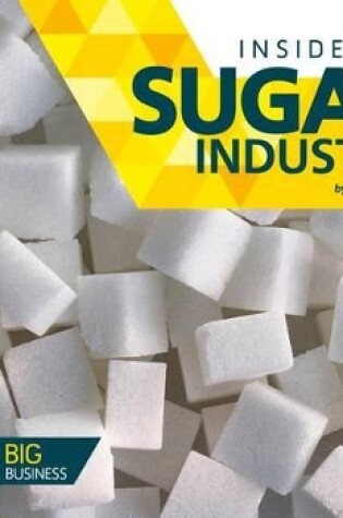 Cover of Inside the Sugar Industry