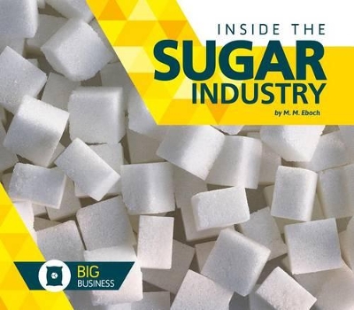 Book cover for Inside the Sugar Industry