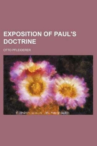 Cover of Exposition of Paul's Doctrine