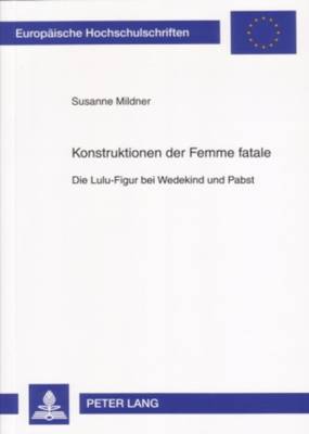 Cover of Konstruktionen Der Femme Fatale